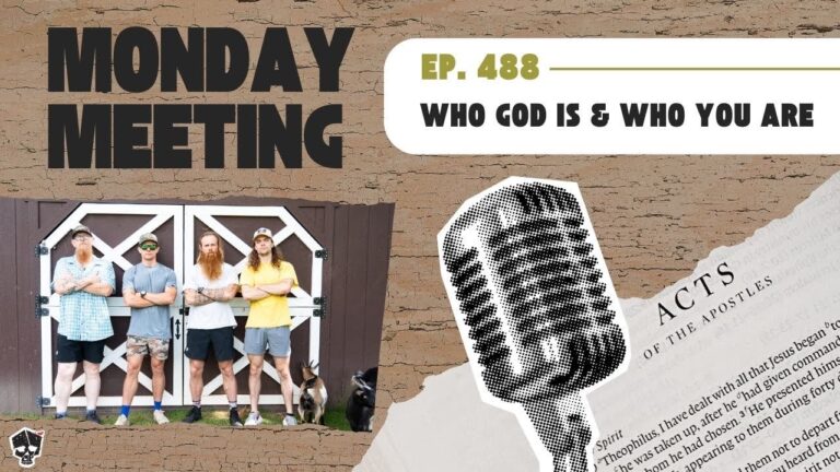 Ep. 488 Who God Is & Who You Are